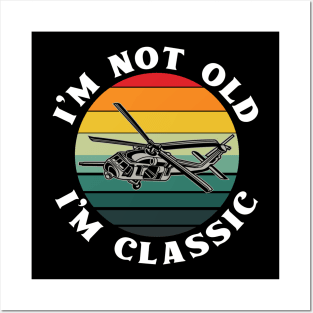 I'm Not Old I'm Classic - Vintage Father Gift Posters and Art